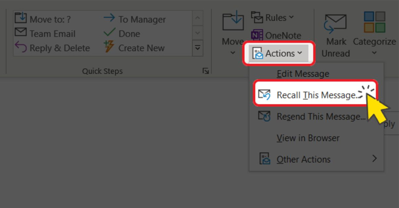 Nhấn vào mục Recall This Message sau khi chọn Actions