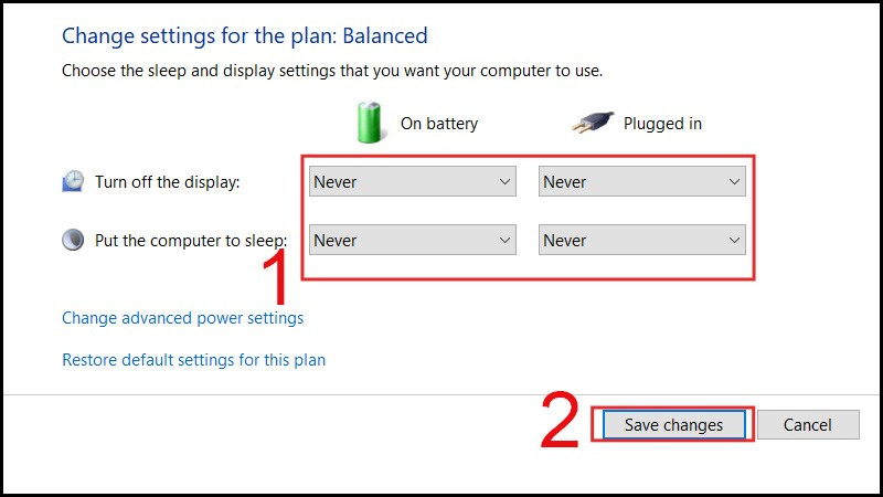 Tắt mục Turn off display và Put the computer to sleep