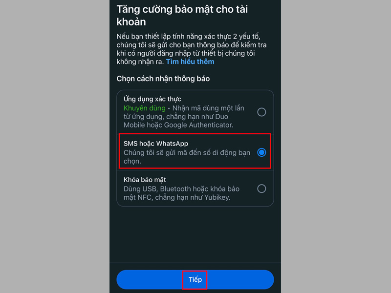 Tick vào ô SMS hoặc WhatsApp để chọn phương thức bảo mật