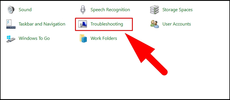 Mở Control Panel, sau đó nhấn chọn mục Troubleshooting