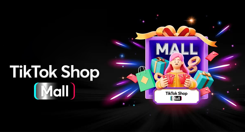 Kinh nghiệm bán hàng trên TikTok Shop Mall