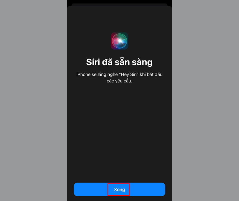 Nhấn Xong để hoàn tất thiết lập Siri 