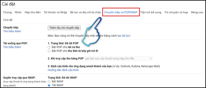 Tìm và nhấp vào tab "Chuyển tiếp và POP/IMAP"
