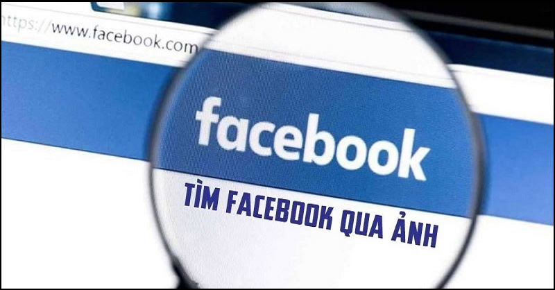 Tìm Facebook qua ảnh còn hỗ trợ kết nối lại với người quen cũ