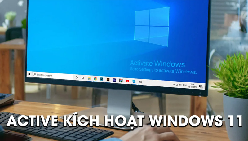 Active Windows 11 mang đến nhiều lợi ích