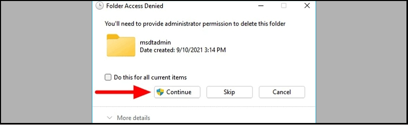 Chọn Continue để tiếp tục quá trình xóa tệp