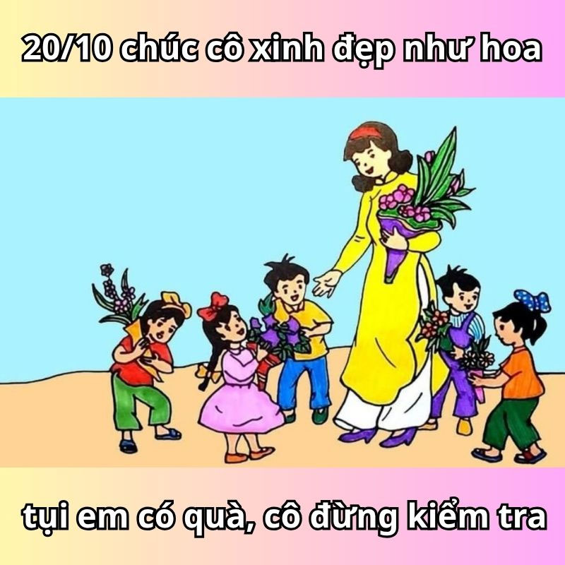 Lưu ngay meme 20/10 hài hước tặng cô giáo