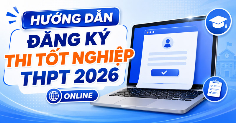 Cách đăng ký thi tốt nghiệp THPT 2026 online trên điện thoại đơn giản