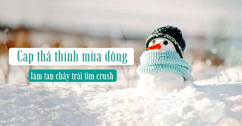 Status, caption thả thính cực lãng mạn và ấn tượng cho mùa đông