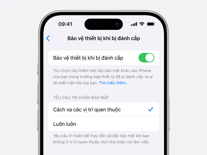 Người dùng nên bật tính năng Bảo vệ thiết bị khi bị đánh cắp để tăng bảo mật