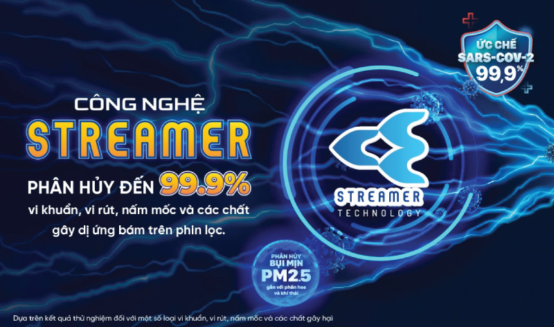 Công nghệ Streamer diệt khuẩn mạnh mẽ