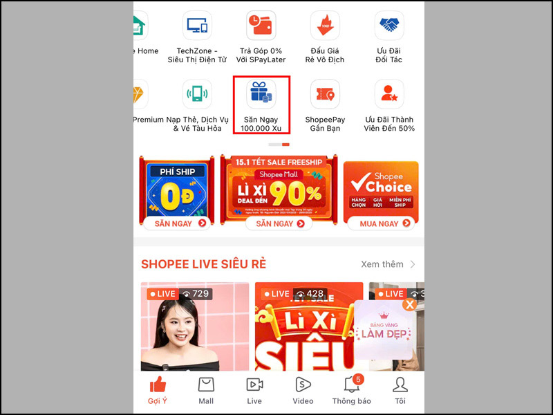 Mở ứng dụng Shopee, sau đó nhấn chọn mục Săn Ngay 100.000 Xu 