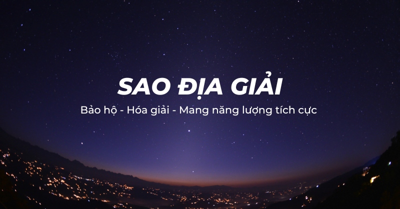 Luận giải ý nghĩa sao Địa Giải