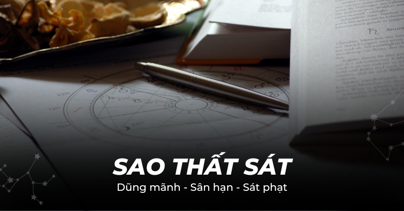 Sao Thất Sát là gì và ý nghĩa