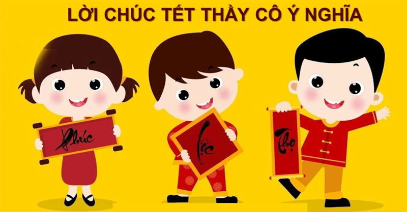 Chúc tết thầy cô để bày tỏ lòng tri ân, công lao dạy dỗ