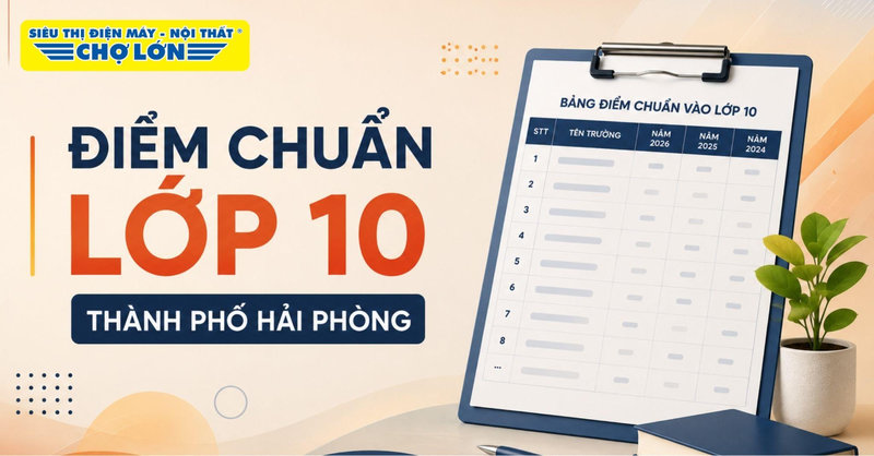 Cập nhật điểm chuẩn lớp 10 thành phố Hải Phòng và cách tra cứu