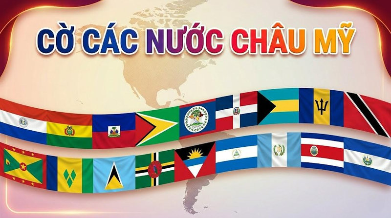Cờ các nước châu Mỹ - Top 35 quốc kỳ nổi bật và ý nghĩa chi tiết