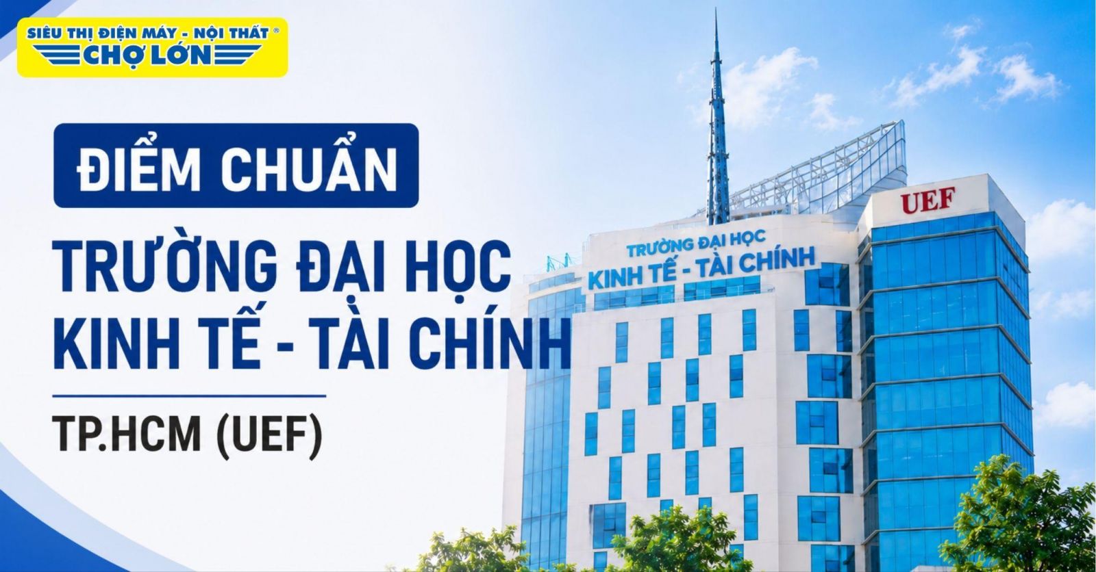 Điểm chuẩn Đại học Kinh tế - Tài chính TP.HCM (UEF)