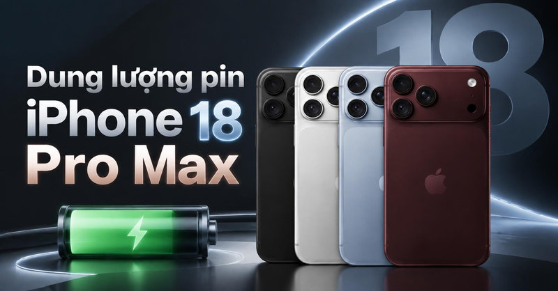 Dung lượng pin iPhone 18 Pro Max