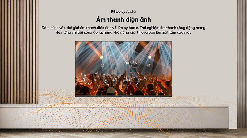 Hệ thống âm thanh vòm Dolby Audio trên tivi Coocaa 43 inch tái tạo không gian âm nhạc sống động