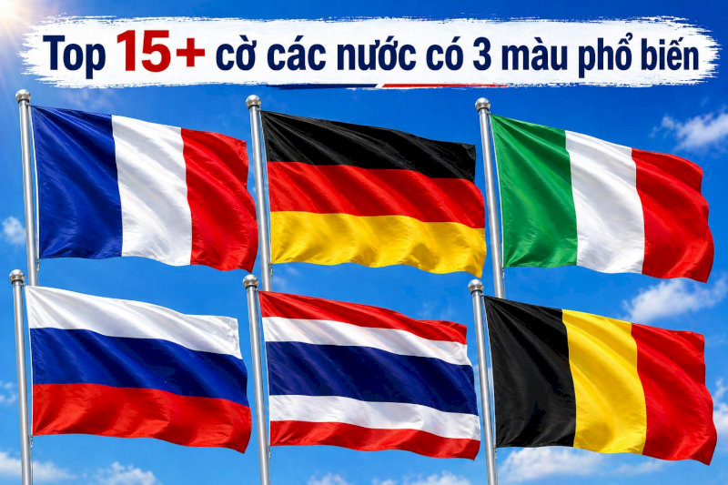 Top 15+ cờ các nước có 3 màu phổ biến và ý nghĩa đằng sau