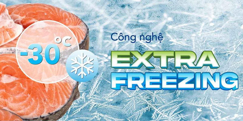 Công nghệ Extra Freezing giúp làm lạnh sâu đến -30°C