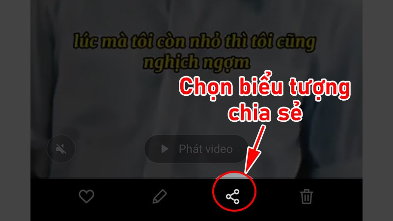 Nhấn vào biểu tượng chia sẻ video