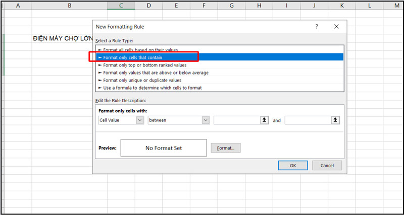 Chọn mục Format cells that contain