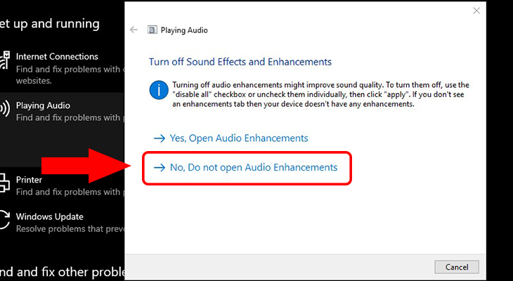 Bạn chọn “No, Do not open Audio Enhancements” để tiếp tục.