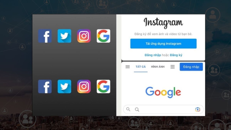 Chia đôi màn hình hiển thị ứng dụng Facebook, Twitter, Instagram, Google