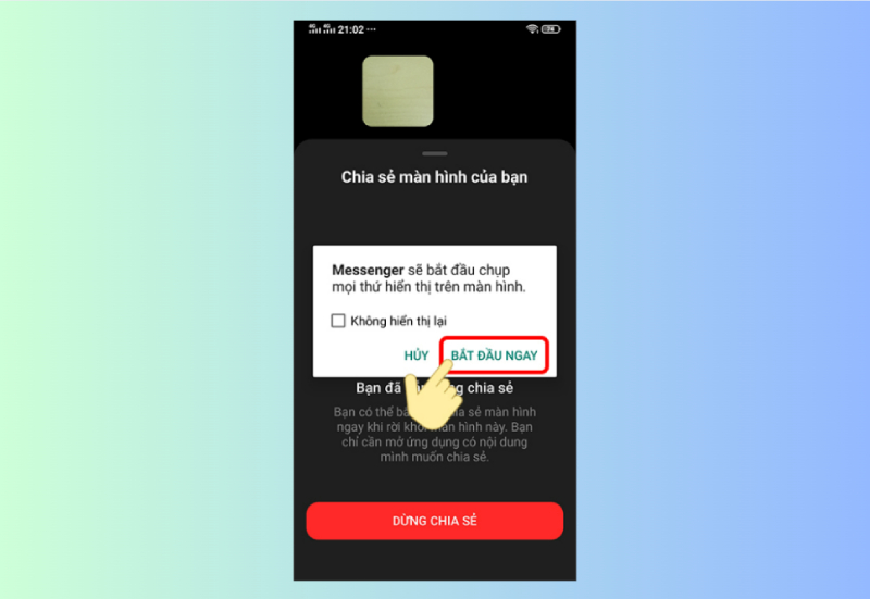 Nhấn “Bắt đầu ngay” để xác nhận chia sẻ màn hình Messenger