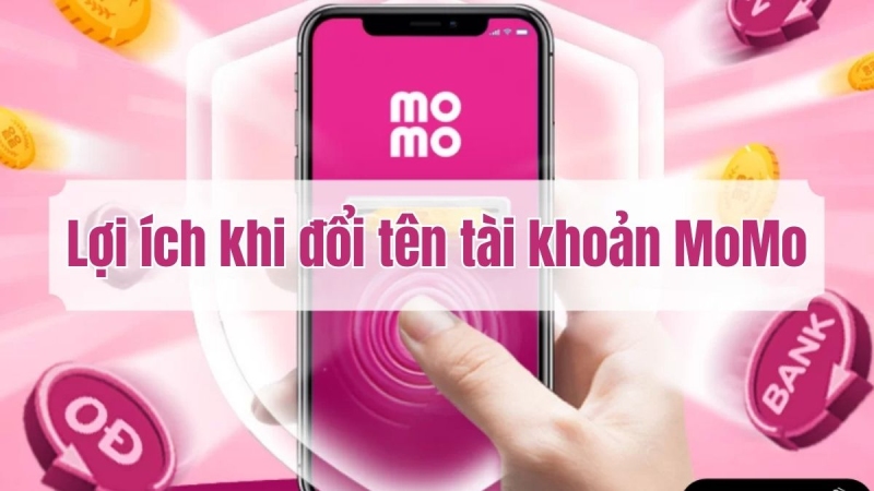 Giao diện hiển thị lợi ích khi đổi tên tài khoản MoMo trên điện thoại