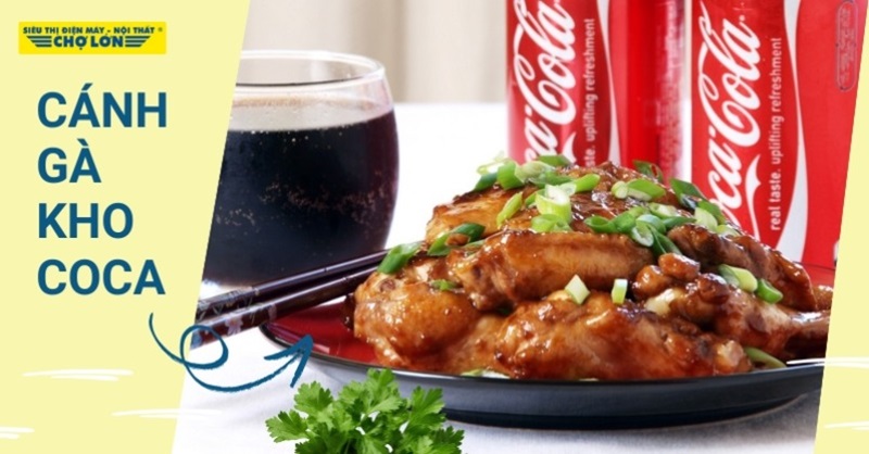 Khám phá cách làm cánh gà kho Coca đơn giản
