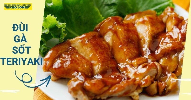 Khám phá cách làm đùi gà sốt teriyaki Nhật Bản