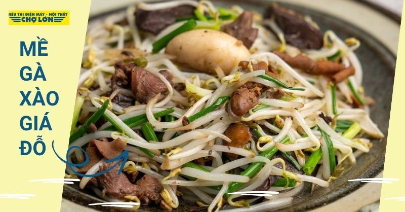 Khám phá cách làm mề gà xào giá đỗ