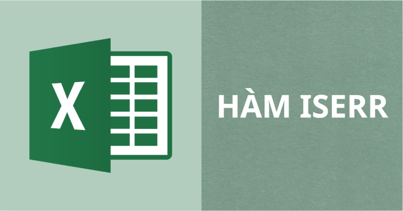 Giới thiệu hàm ISERR trong Excel