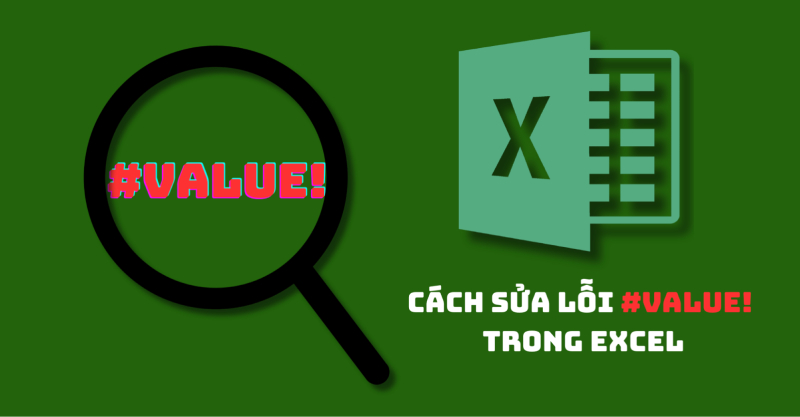Cách sửa lỗi #VALUE! trong Excel