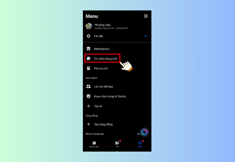 Chọn mục Tin nhắn đang chờ trong Menu Messenger