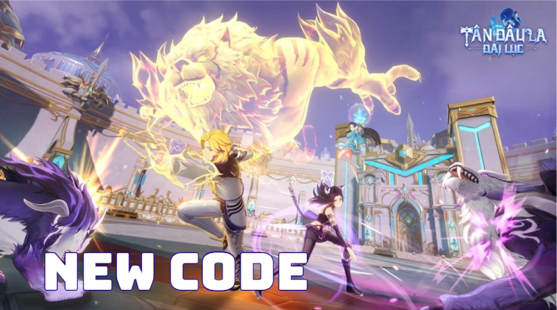 giới thiệu code mới nhất trong game Tân Đấu La Đại Lục