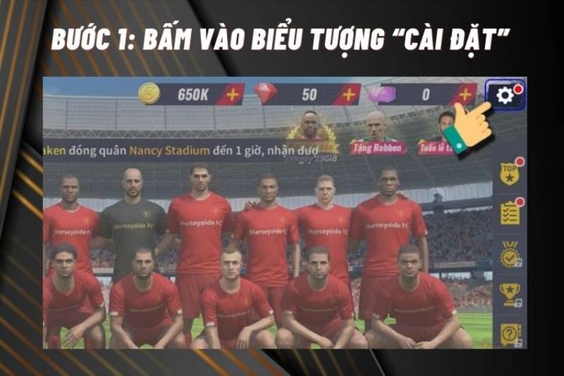 Nhấn vào biểu tượng cài đặt trong game.