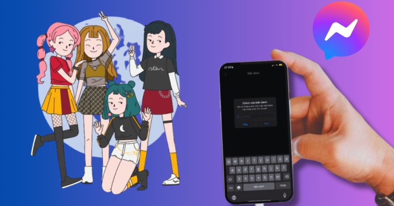 Các gợi ý biệt danh bạn thân nữ trên Messenger