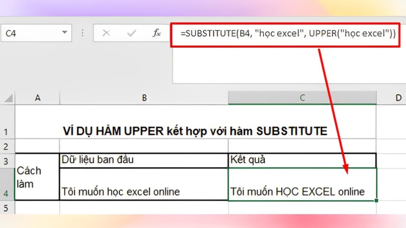 Sử dụng hàm SUBSTITUTE kết hợp hàm UPPER