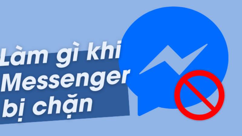 Làm gì khi bị lỗi “Hiện không liên lạc được với người này trên Messenger”?