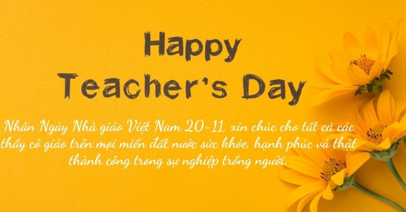 Thiệp chúc mừng Happy Teacher's Day 20/11 nền vàng và hoa