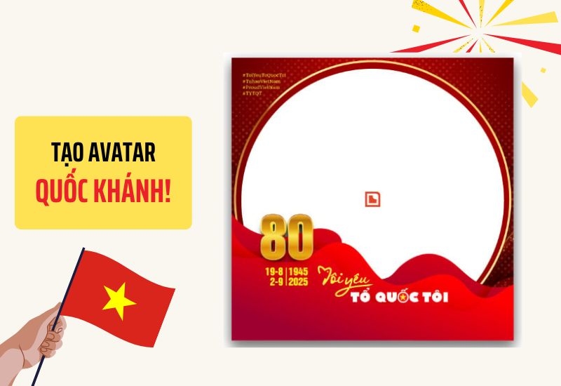 Tạo avatar Quốc khánh 2/9 đẹp và ý nghĩa