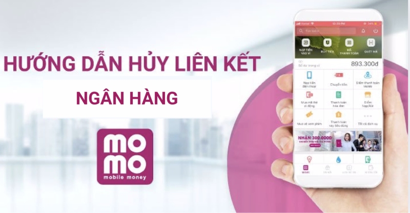 Hướng dẫn hủy liên kết ngân hàng với ví MoMo