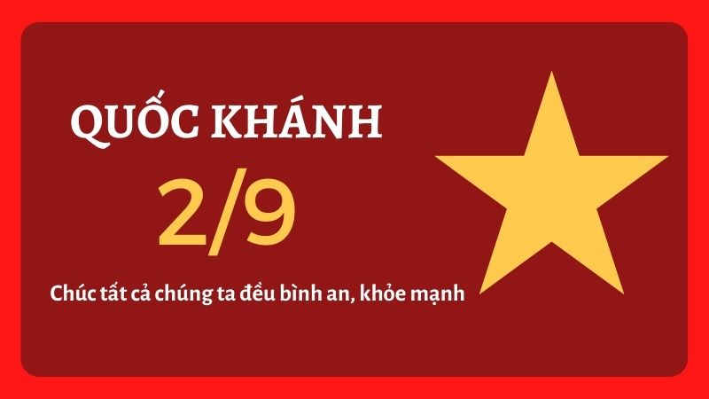 Lời chúc nhân dịp nghỉ lễ 2/9