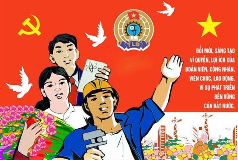 Công đoàn Việt Nam - Niềm tin của người lao động