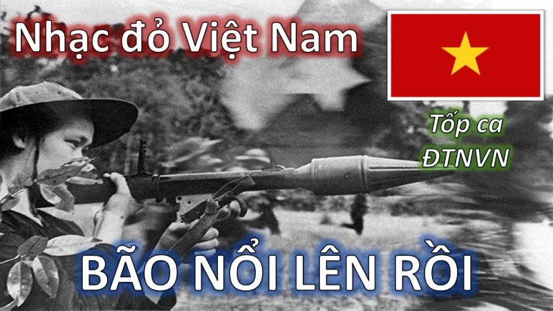  Bão Nổi Lên Rồi - Tốp ca Đài Tiếng nói Việt Nam