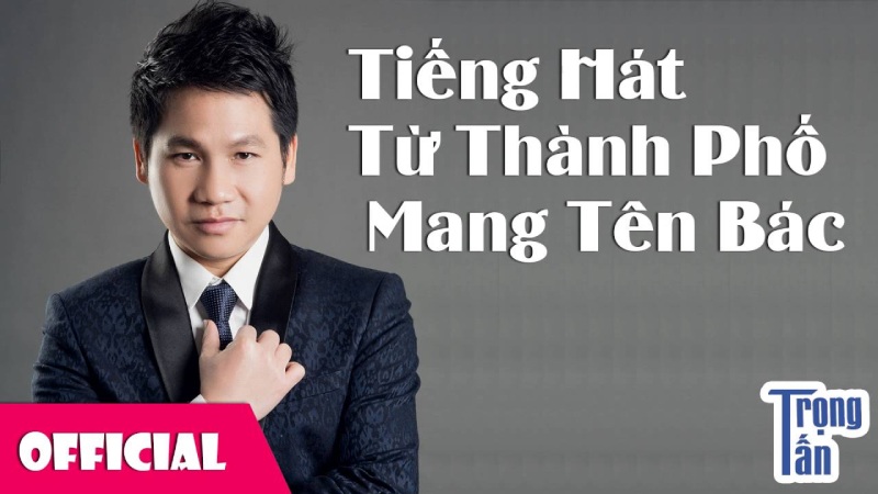 Tiếng Hát Từ Thành Phố Mang Tên Người - Trọng Tấn